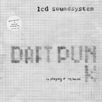 Cancionzacas: "Daft Punk Is Playing at My House", de LCD Soundsystem